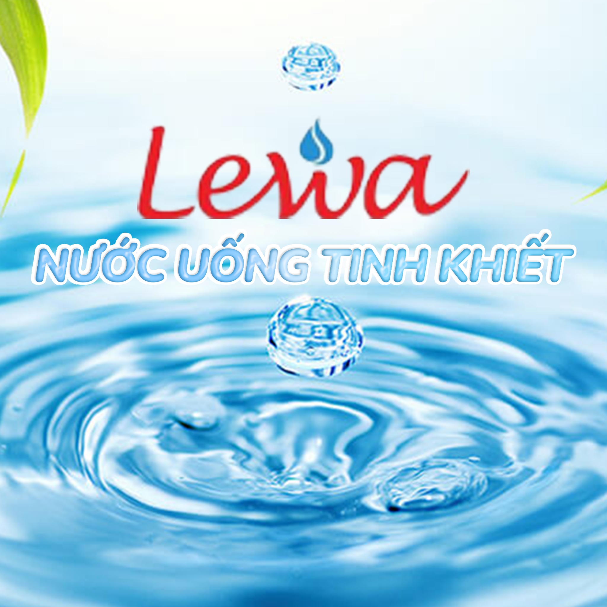 LEWA -KHƠI NGUỒN SỨC SỐNG